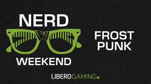 nerd-weekend-frostpunk-un-gioco-sotto-zero-preview